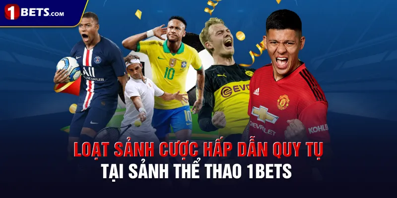 Khám phá các trò chơi thể thao đang được 1BETS cung cấp